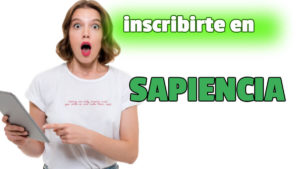 ¿Cómo inscribirse a Sapiencia?