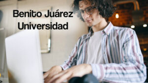 Solicitar beca Benito Juárez universidad