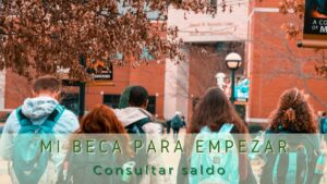 ¿Cómo consultar el saldo de mi beca para empezar?