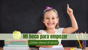¿Cómo checar saldo de mi beca para empezar?