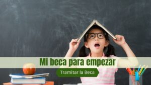 ¿Cómo tramitar mi beca para empezar?