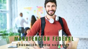 Convocatoria beca de manutención federal para la educación media superior