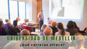 ¿Cuáles son las carreras que ofrece la Universidad de Medellín?