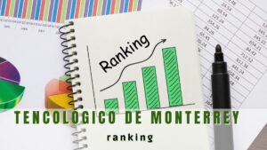 Ranking del tecnológico de Monterrey