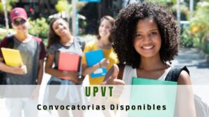 Convocatoria UPVT nuevos alumnos