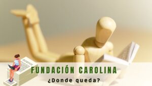 ¿Dónde queda la fundación Carolina?