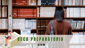 Obtén una beca académica Becas preparatoria UVM